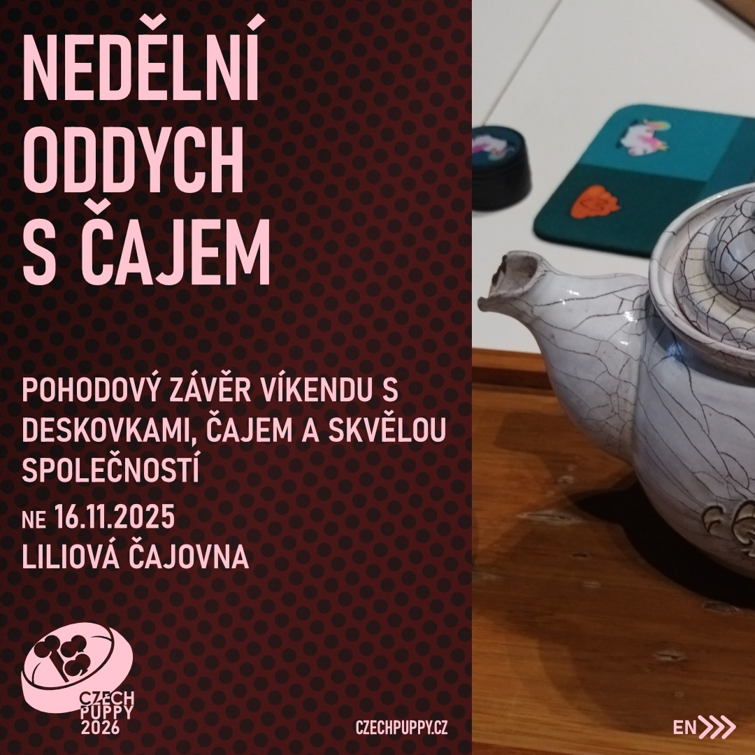Czech Puppy 2026 - Nedělní oddych - 2025-11-16T13:00 - Liliová čajovna