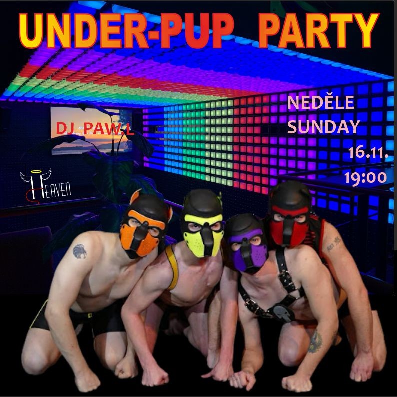 Under-pup Party - 2025-11-16T19:00 - Heaven Club